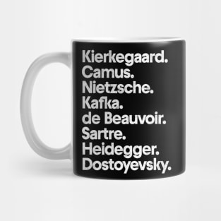 Kierkegaard. Camus. Nietzsche. Kafka. de Beauvoir. Sartre. Heidegger. Dostoyevsky. Mug